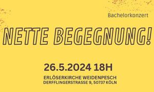 Nette Begegnung Chorkonzert Erlöserkirche Weidenpesch 26.05.2024 - 18 Uhr - Teaser