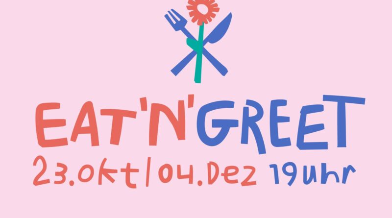Eat’n’Greet | 23.10.2025 – 19 Uhr | Diakoniestation Nippes Eat’n’Greet | 23.10.2025 – 19 Uhr | Diakoniestation Nippes